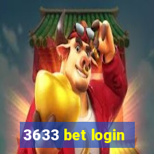 3633 bet login